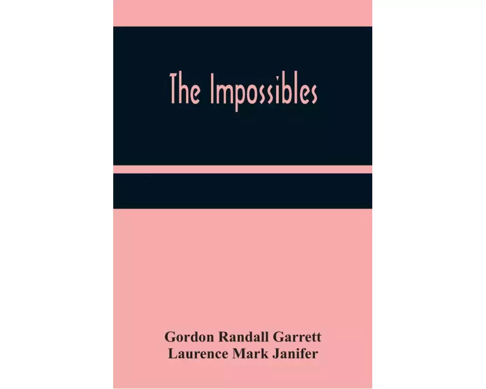 The Impossibles