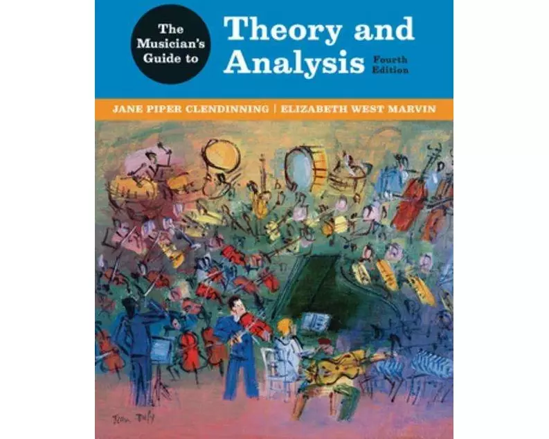 The Musician's Guide to Theory and Analysis