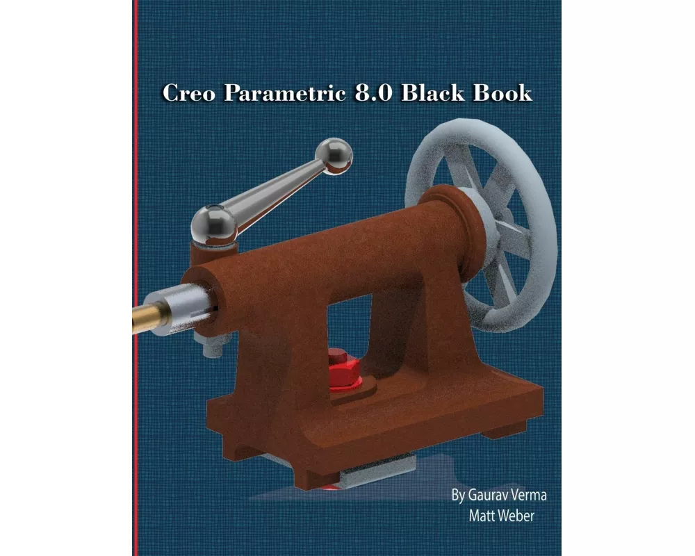 Creo Parametric 8.0 Black Book