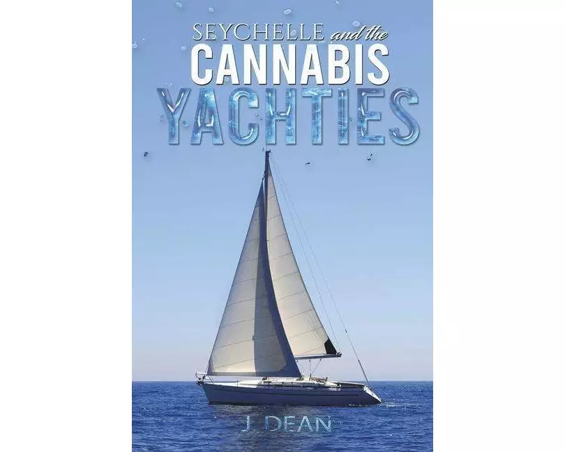 Seychelle & The Cannabis Yachties
