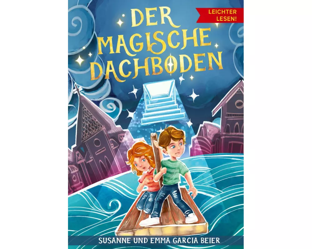 Der magische Dachboden - Leichter lesen