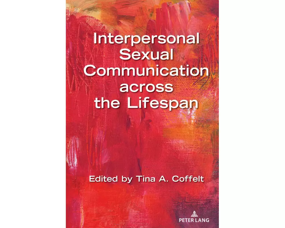 Interpersonal Sexual Communication across the Lifespan
