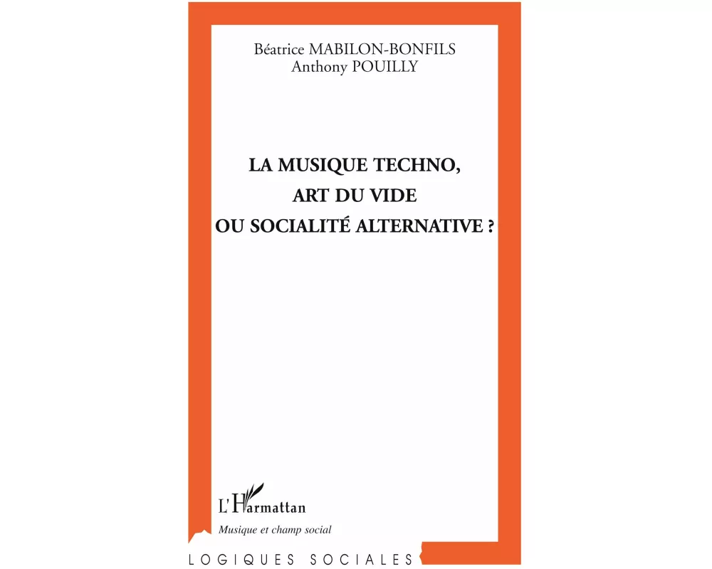 La Musique Techno, Art Du Vide Ou SocialitÉ Alternative