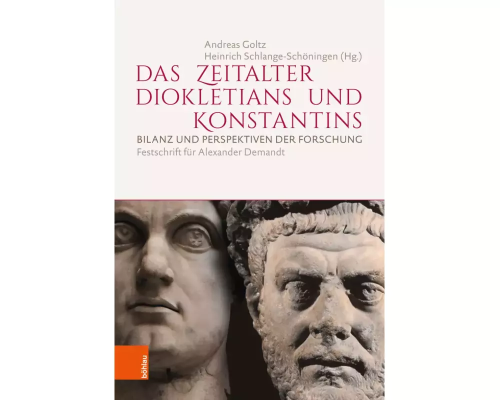 Das Zeitalter Diokletians und Konstantins