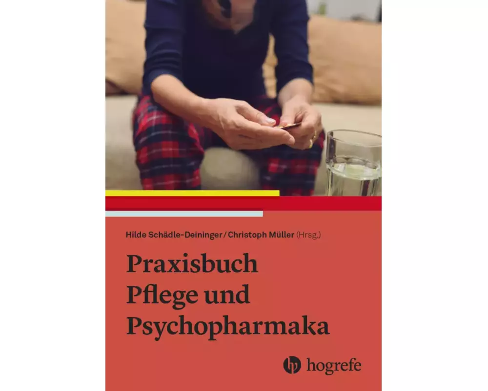 Praxisbuch Pflege und Psychopharmaka