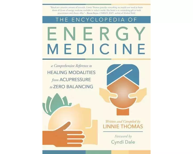 The Encyclopedia of Energy Medicine