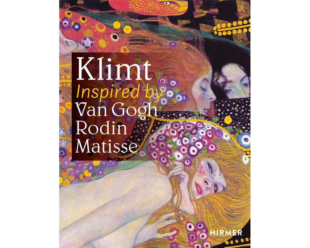 Klimt Inspired by Van Gogh, Rodin, Matisse