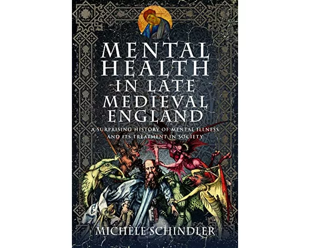 Mental Health In Late Medieval England