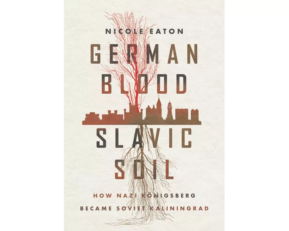 German Blood, Slavic Soil