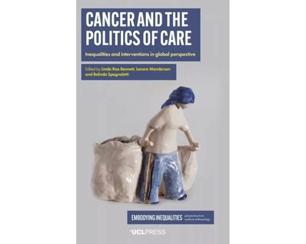 Cancer and the Politics of Care