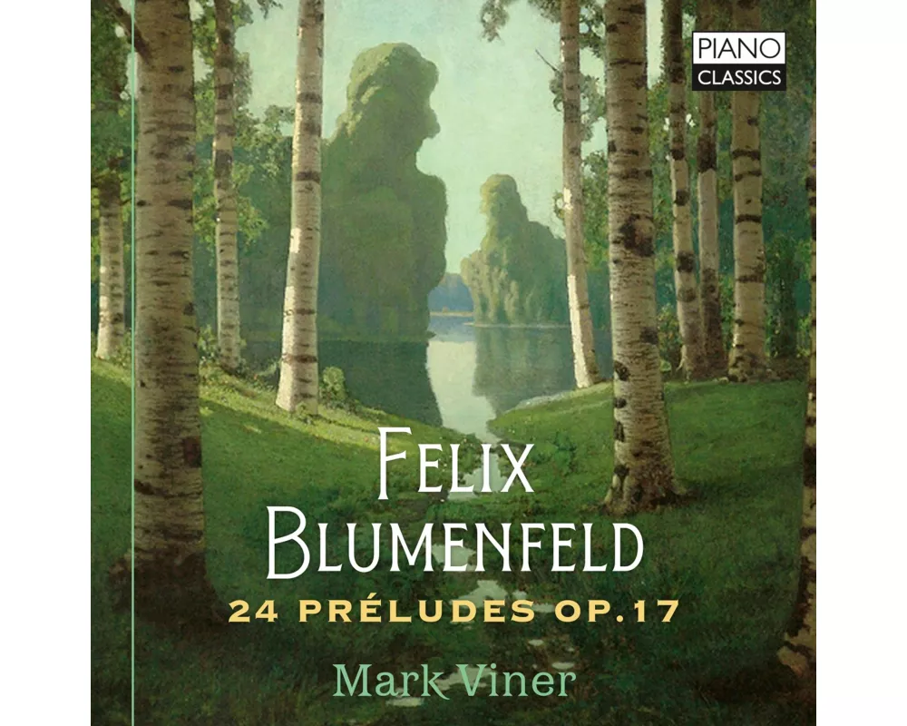 Blumenfeld:24 Preludes Op.17