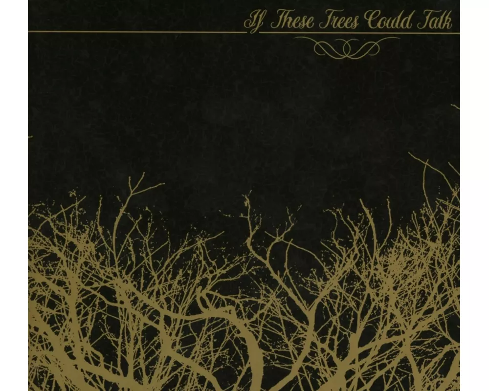 If These Trees Could Talk (EP)