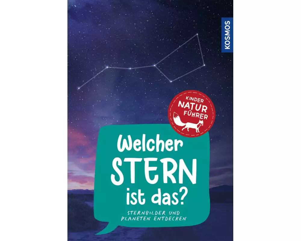 Welcher Stern ist das? Kindernaturführer