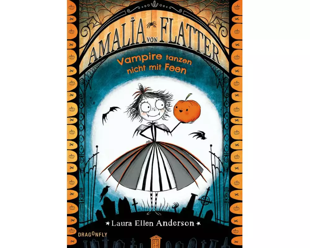 Amalia von Flatter. Vampire tanzen nicht mit Feen (Band 1)