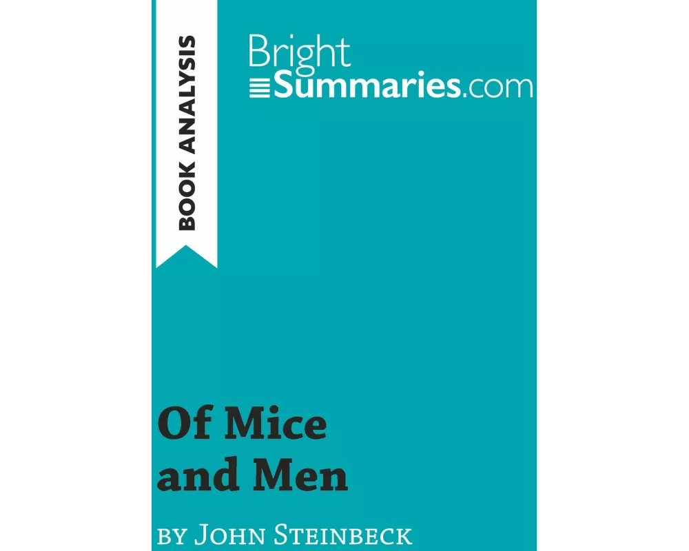 Of Mice and Men by John Steinbeck (Book Analysis)