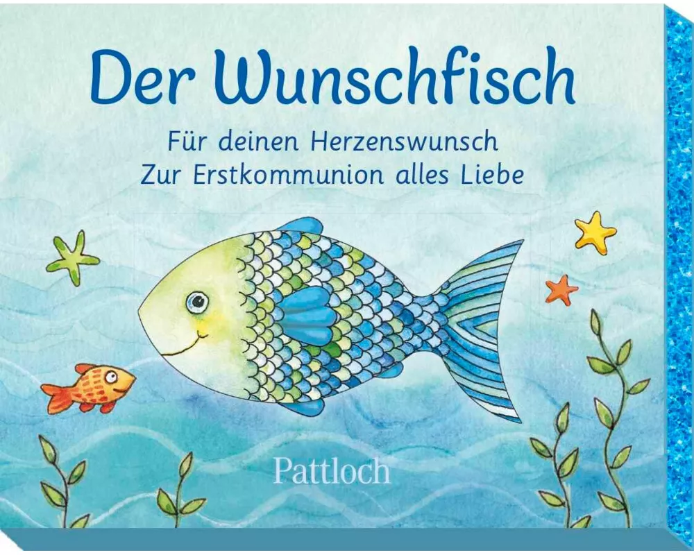 Der Wunschfisch. Für deinen Herzenswunsch. Zur Erstkommunion alles Liebe
