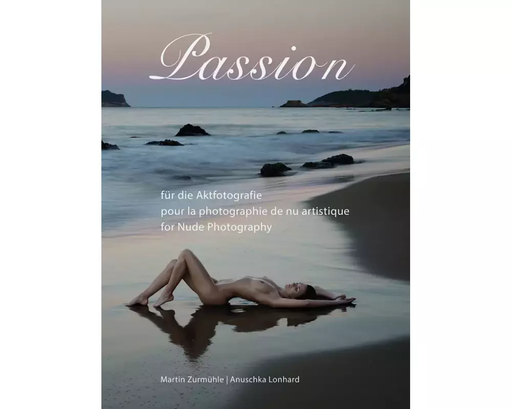 Passion für die Aktfotografie | Passion pour la photographie de nu artistique | Passion for Nude Photography