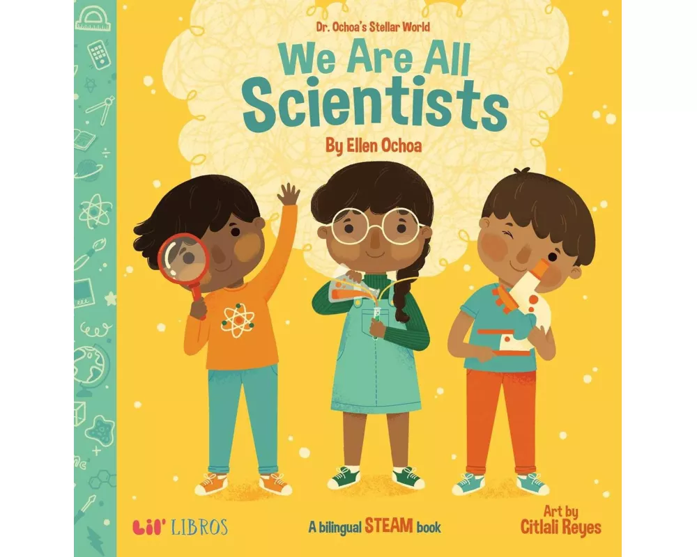 Dr. Ochoa's Stellar World: We Are All Scientists / Todos Somos Científicos