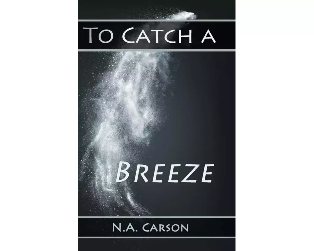 To Catch a Breeze