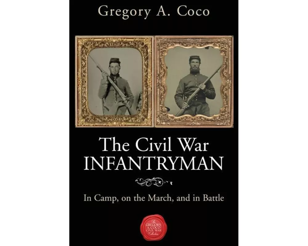 The Civil War Infantryman