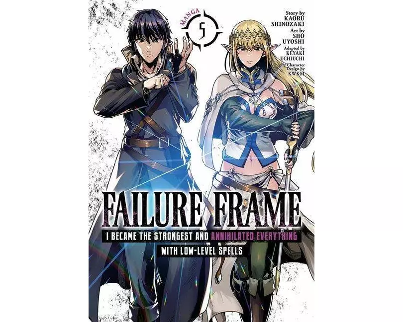 Failure Frame: I Became the Strongest and Annihilated Everything With Low-Level Spells (Manga) Vol. 5