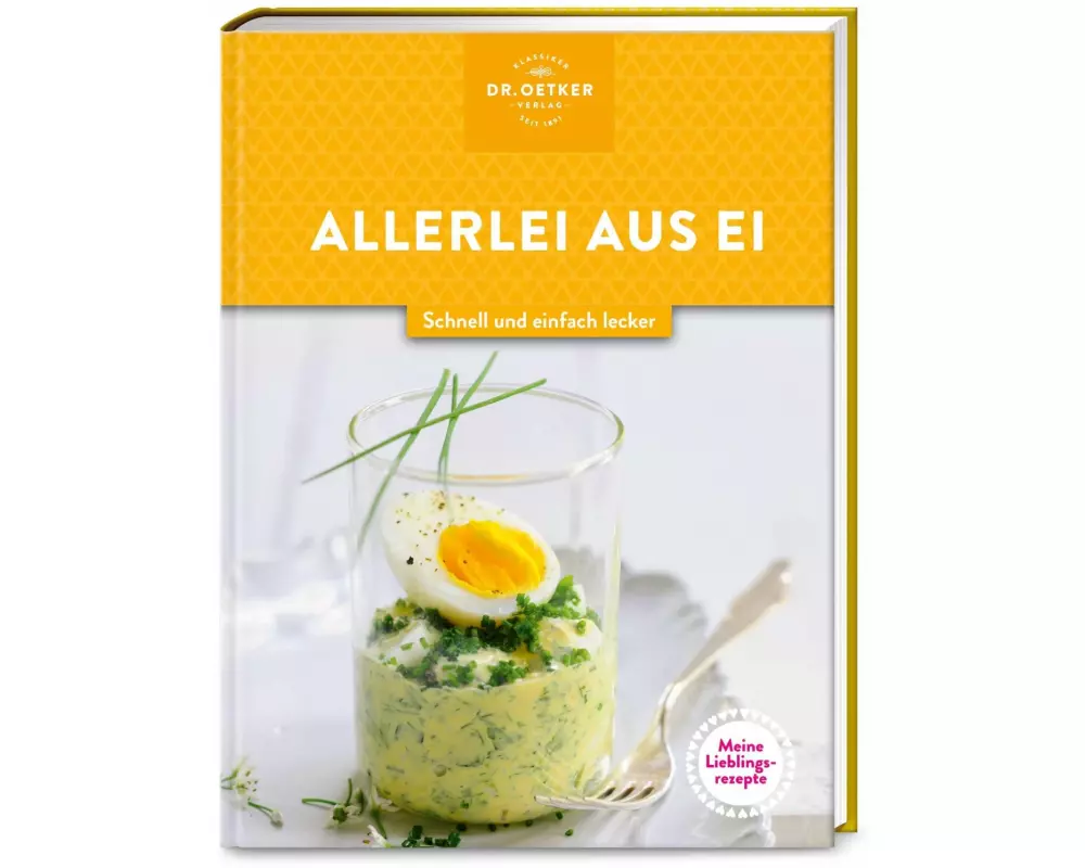 Meine Lieblingsrezepte: Allerlei aus Ei