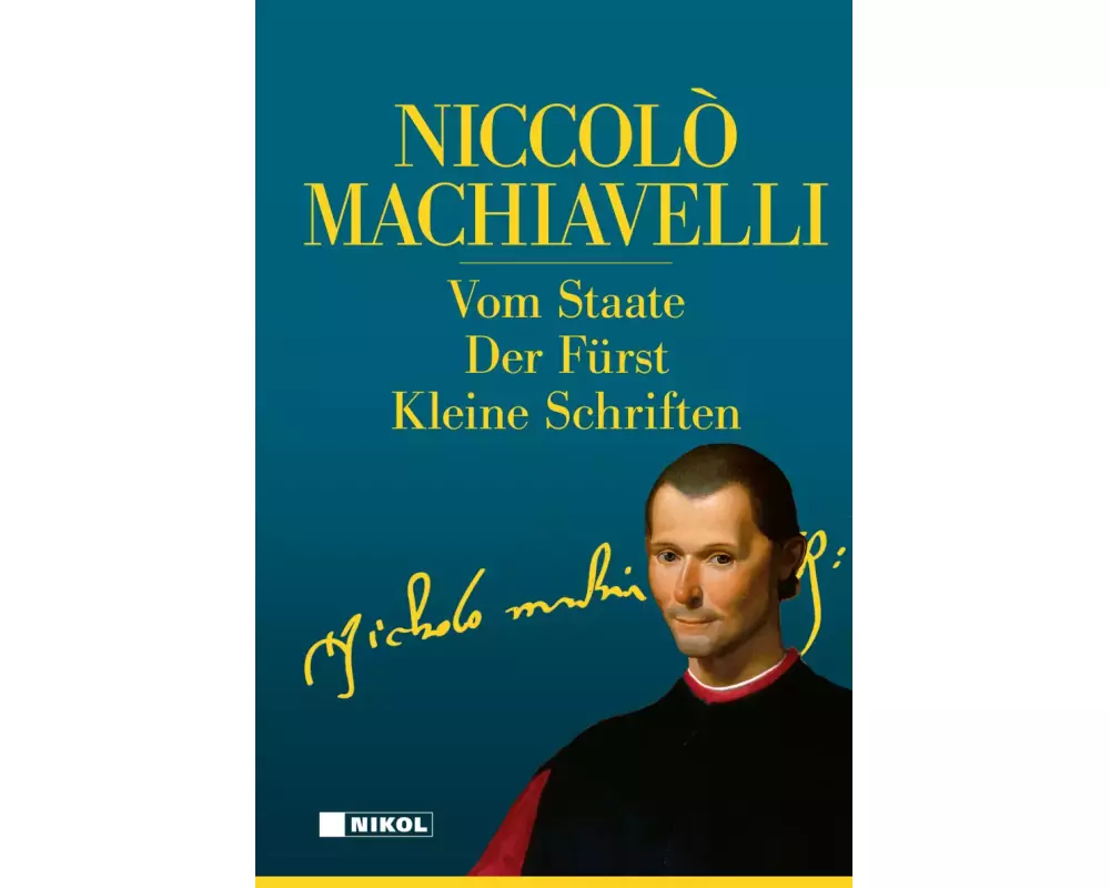 Niccolo Machiavelli: Hauptwerke