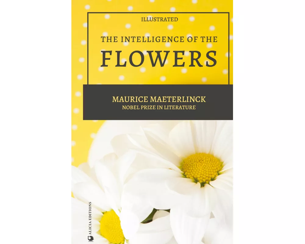 The Intelligence of the Flowers