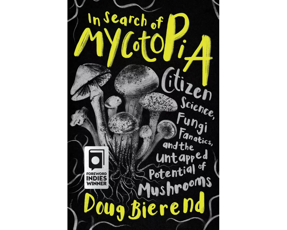 In Search of Mycotopia