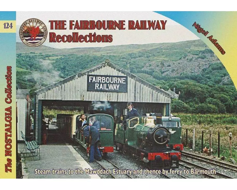 Railways & Recollections The Fairbourne Railway