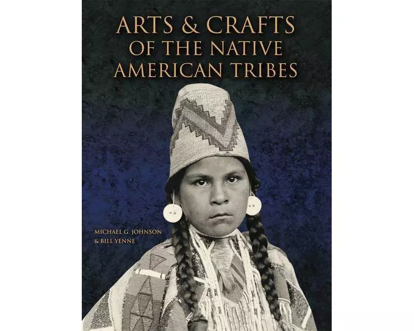 Arts & Crafts of the Native American Tribes