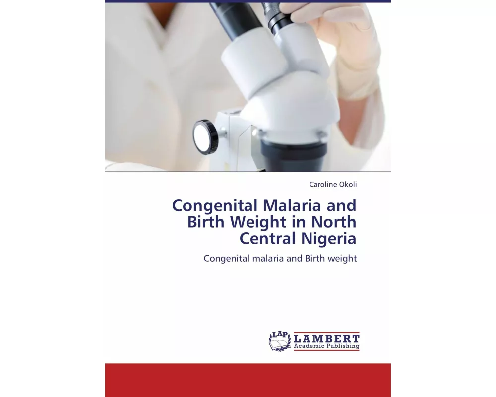 Congenital Malaria and Birth Weight in North Central Nigeria