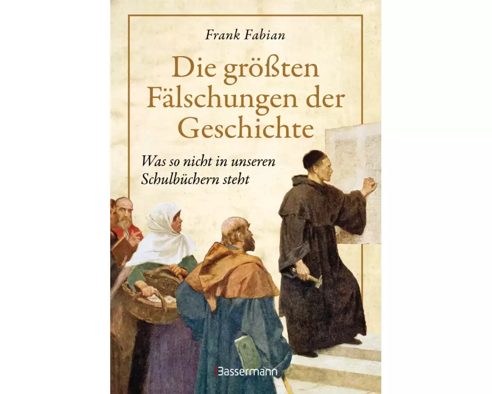 Die größten Fälschungen der Geschichte