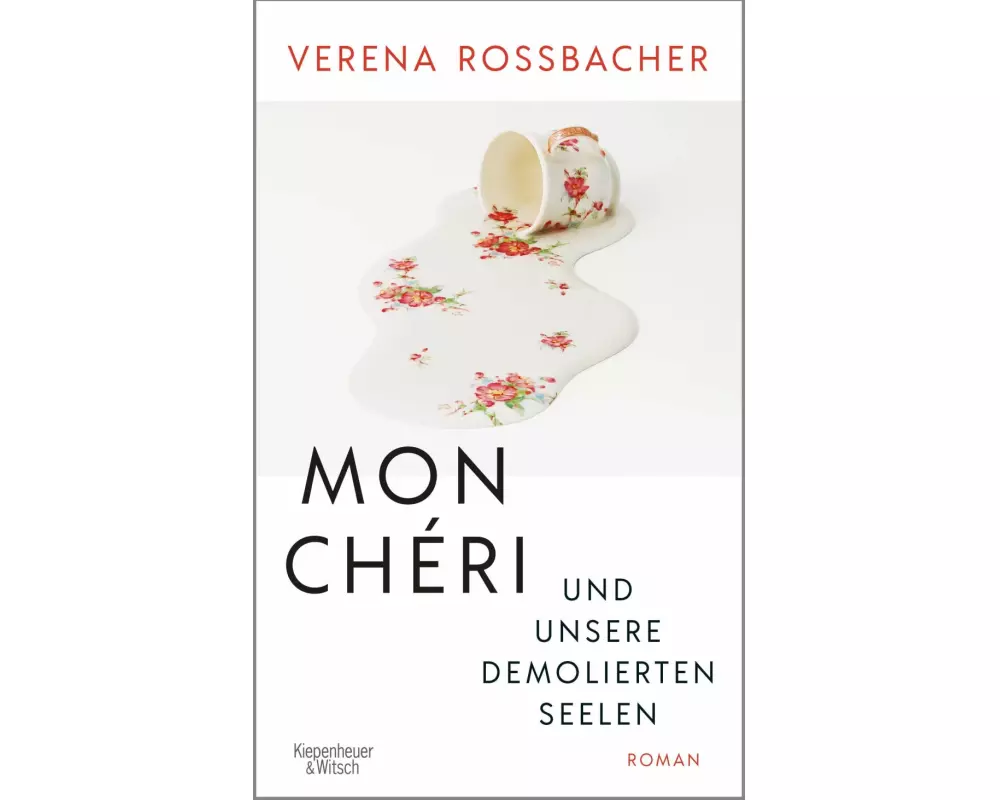 Mon Chéri und unsere demolierten Seelen