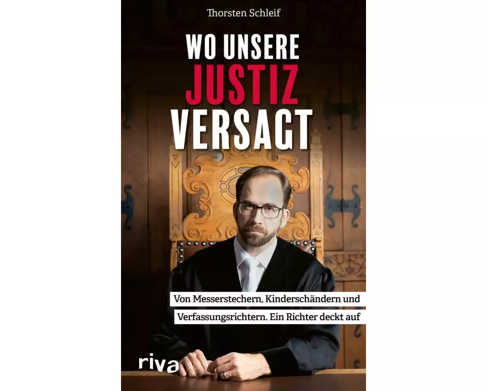Wo unsere Justiz versagt