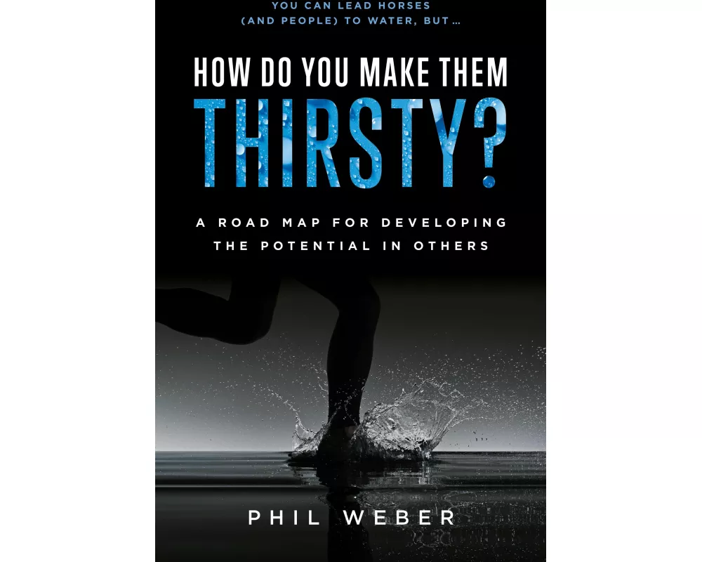 How Do You Make Them Thirsty?