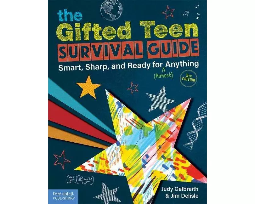 The Gifted Teen Survival Guide