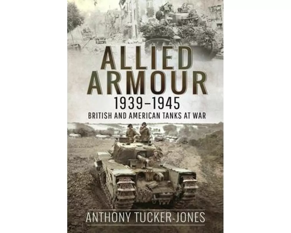 Allied Armour, 1939 1945