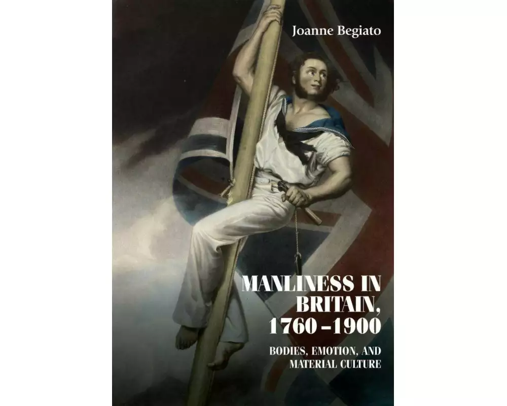 Manliness in Britain, 1760–1900