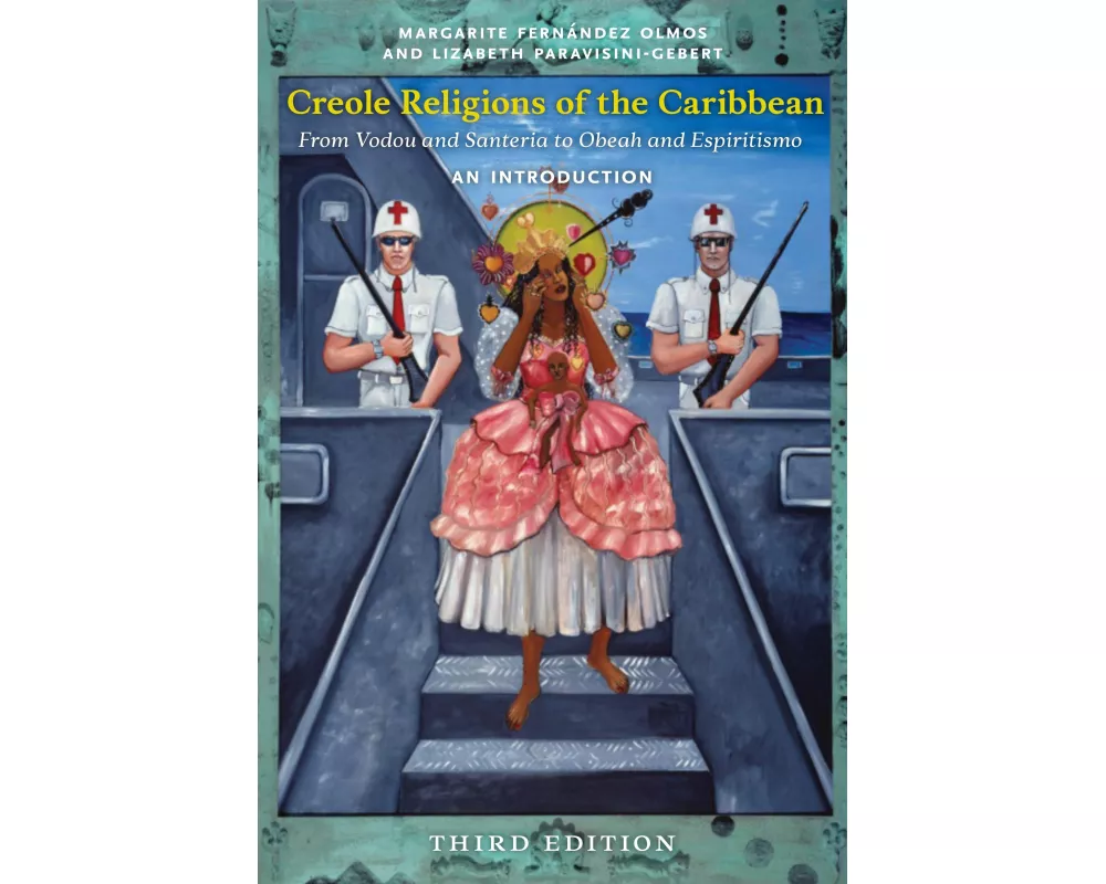 Creole Religions of the Caribbean, Third Edition