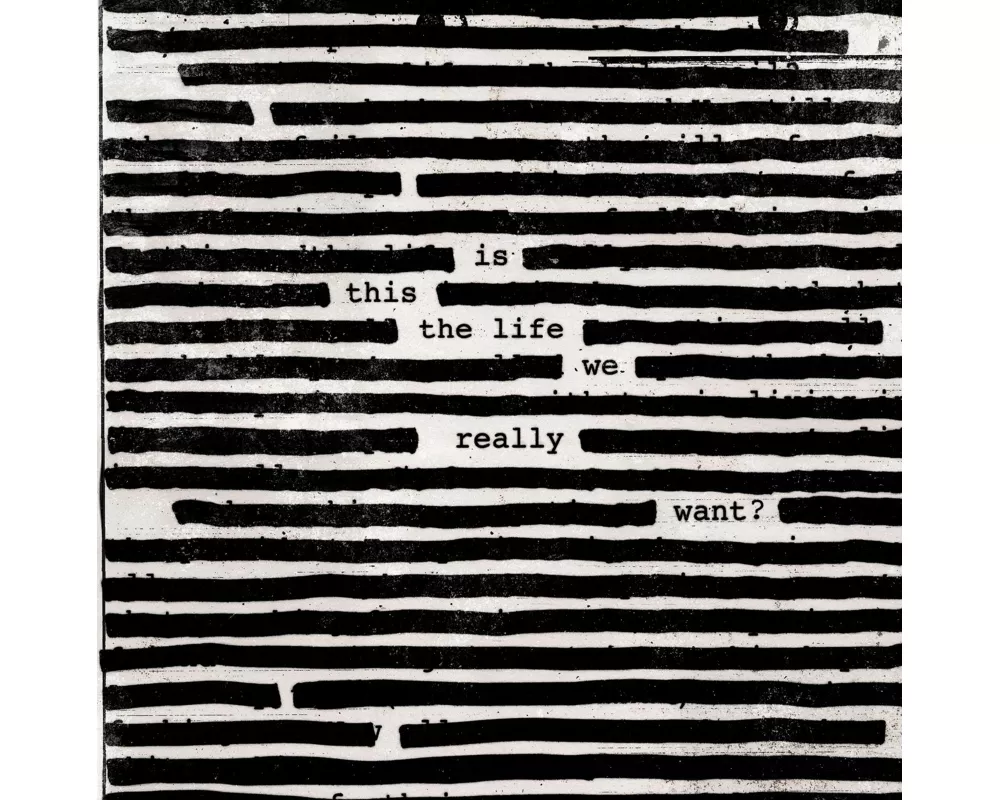 Is This The Life We Really Want?