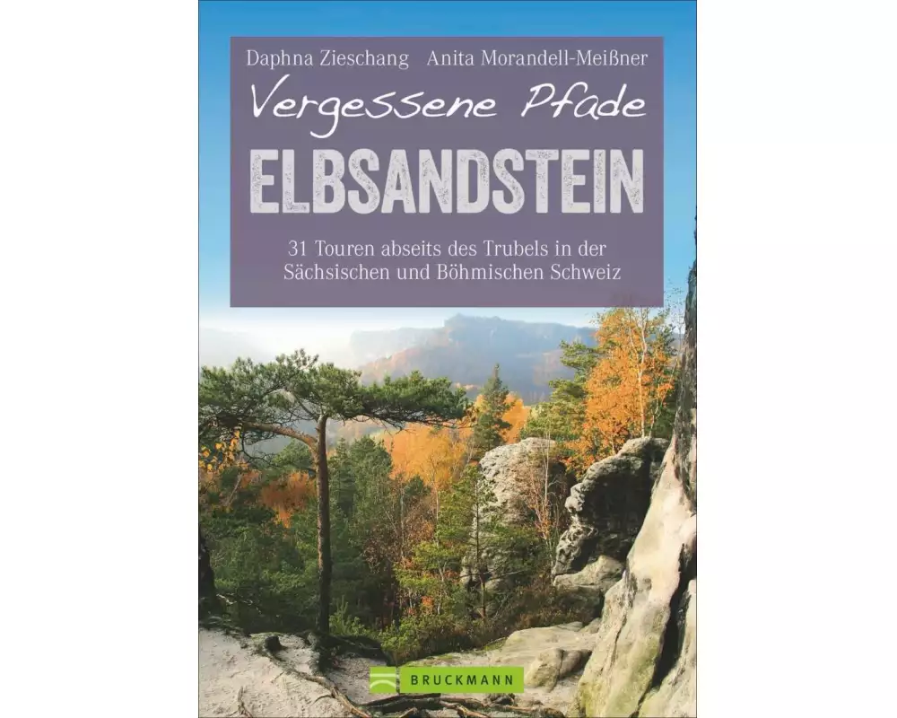 Vergessene Pfade Elbsandsteingebirge