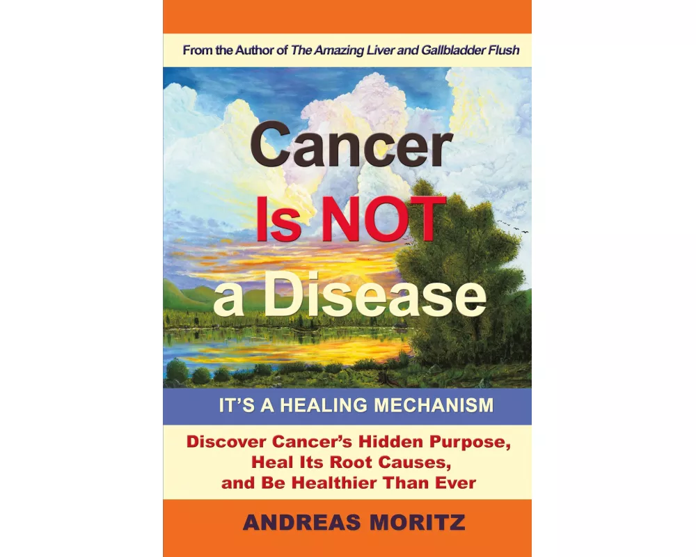 Cancer Is Not a Disease - It's a Healing Mechanism