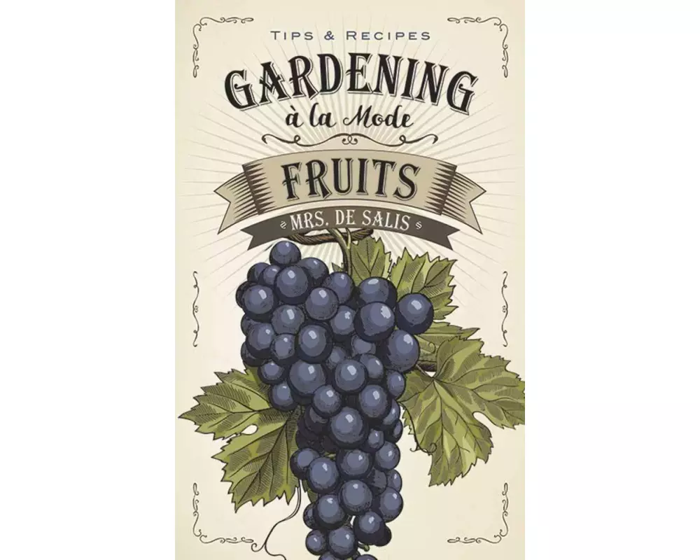 Gardening a la Mode: Fruits