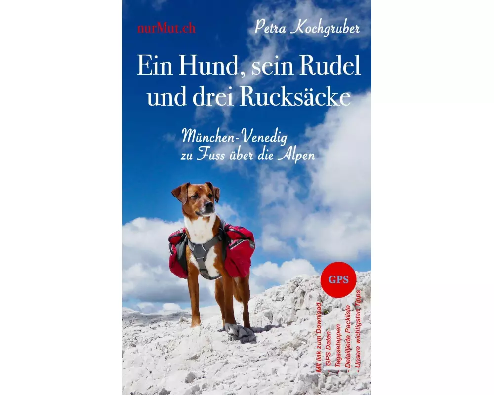 Ein Hund, sein Rudel und drei Rucksäcke