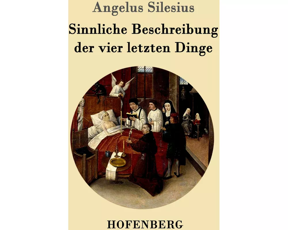 Sinnliche Beschreibung der vier letzten Dinge