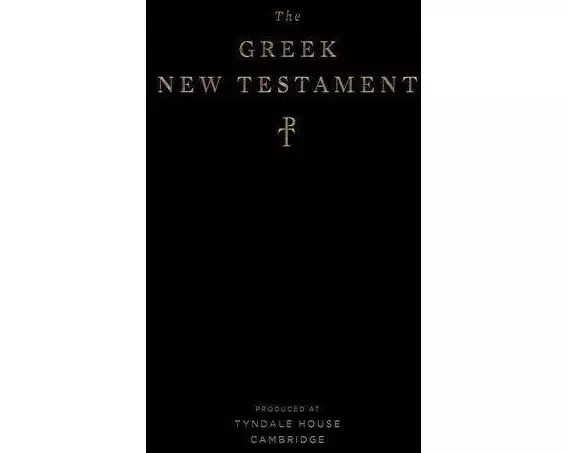 The Greek New Testament, Produced at Tyndale House, Cambridge