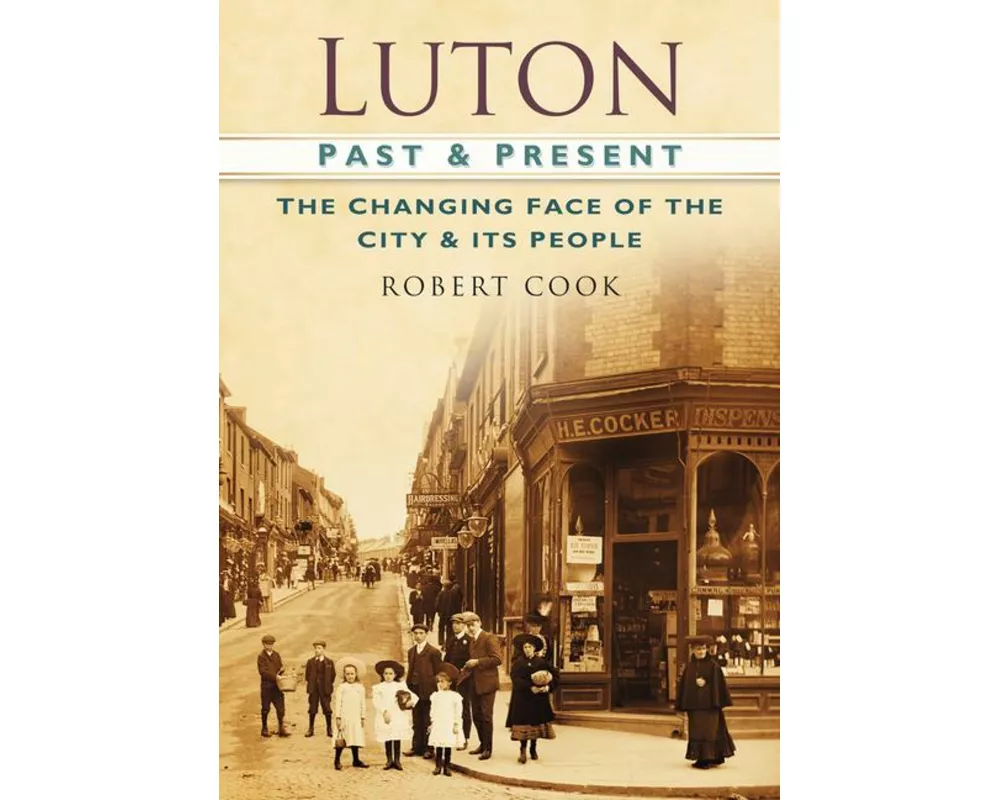 Luton Past and Present
