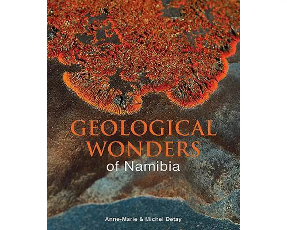 Geological wonders of Namibia