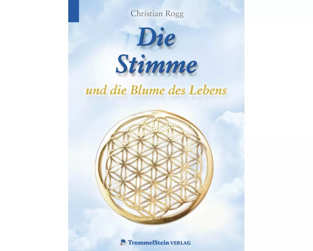 Die Stimme und die Blume des Lebens